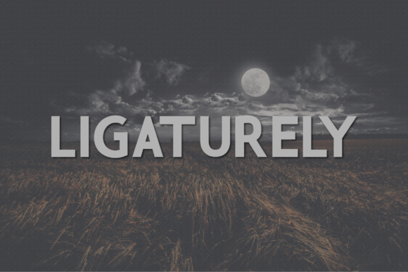 Ligaturely: A Modern Sans Serif Font for Web Design